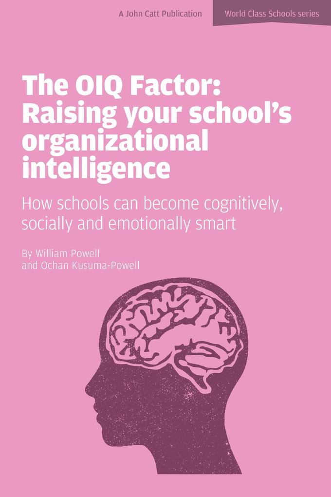 OIQ Factor: Raising Your School's Organizational Intelligence