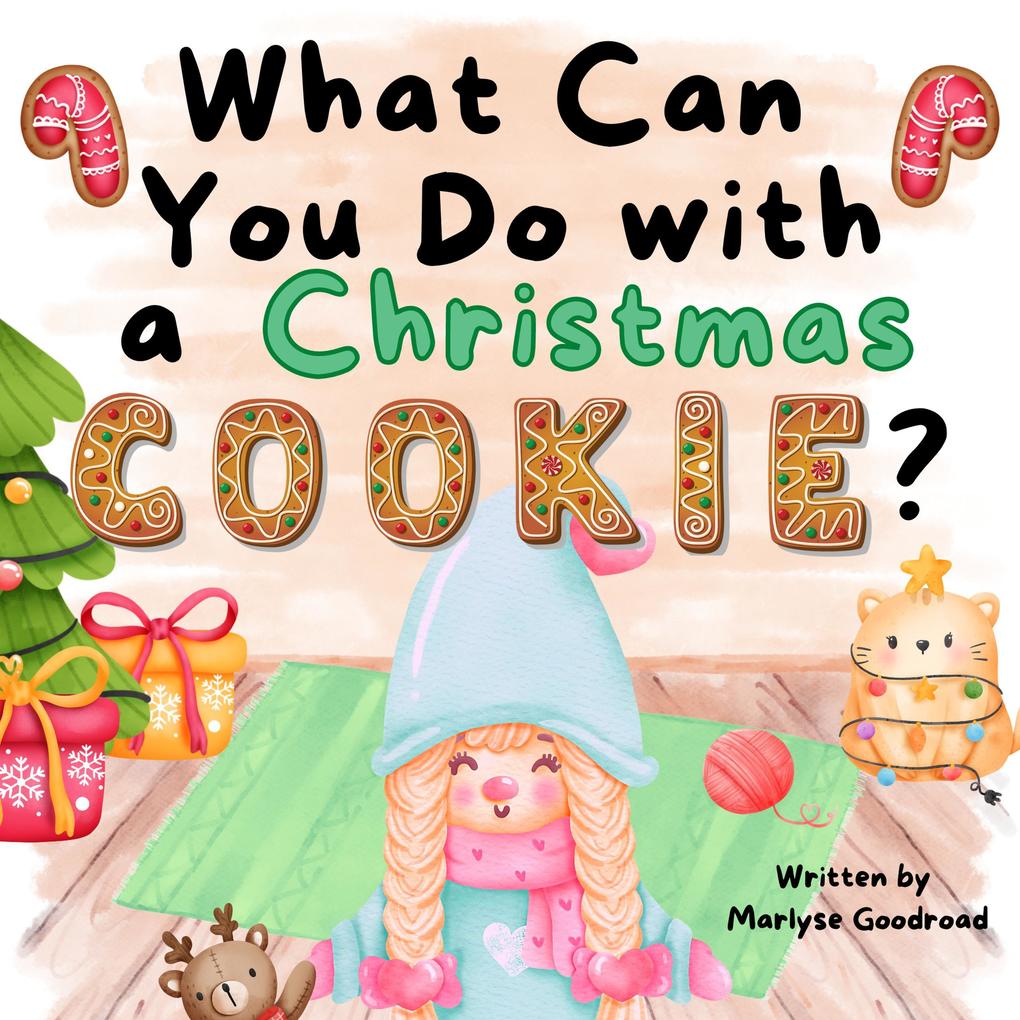 What Can You Do with a Christmas Cookie?