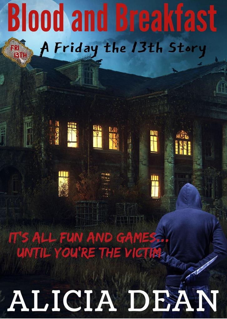 Blood and Breakfast (A Friday the 13th Story)