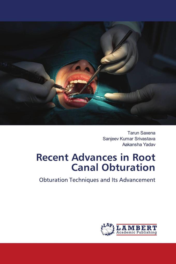 Recent Advances in Root Canal Obturation