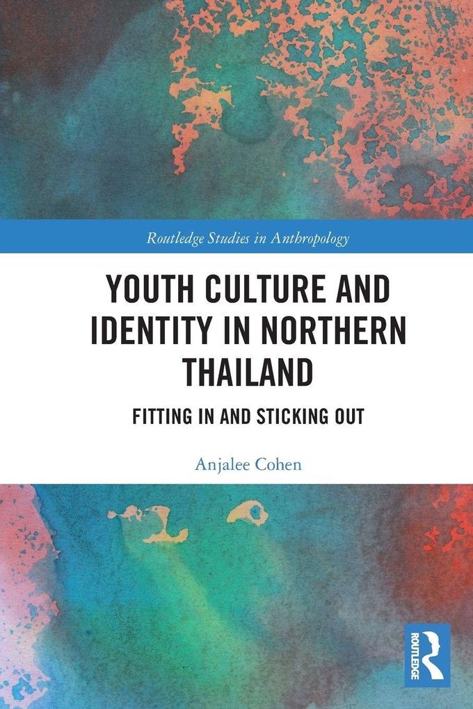 Youth Culture and Identity in Northern Thailand