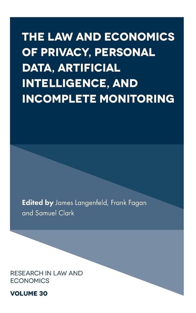 The Law and Economics of Privacy Personal Data Artificial Intelligence and Incomplete Monitoring