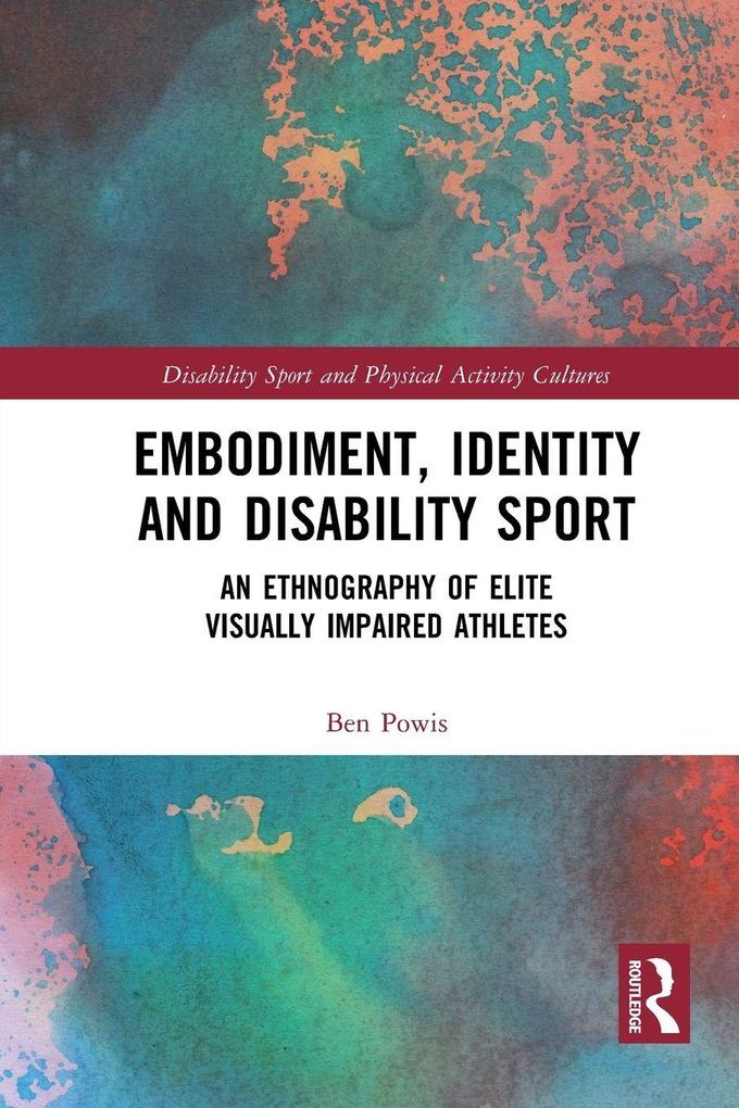 Embodiment Identity and Disability Sport