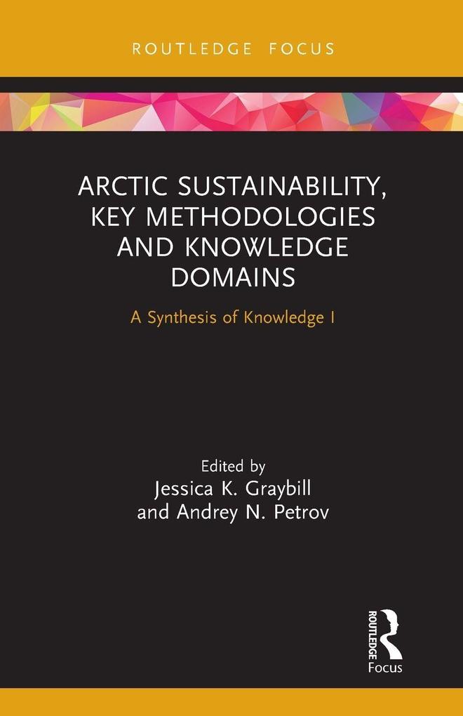 Arctic Sustainability Key Methodologies and Knowledge Domains