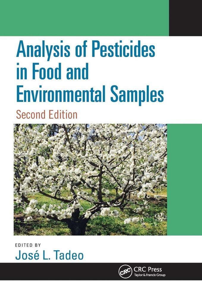 Analysis of Pesticides in Food and Environmental Samples Second Edition