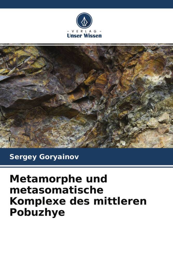 Metamorphe und metasomatische Komplexe des mittleren Pobuzhye