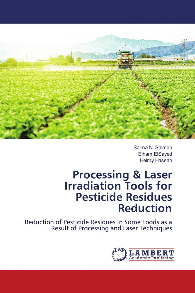 Processing & Laser Irradiation Tools for Pesticide Residues Reduction
