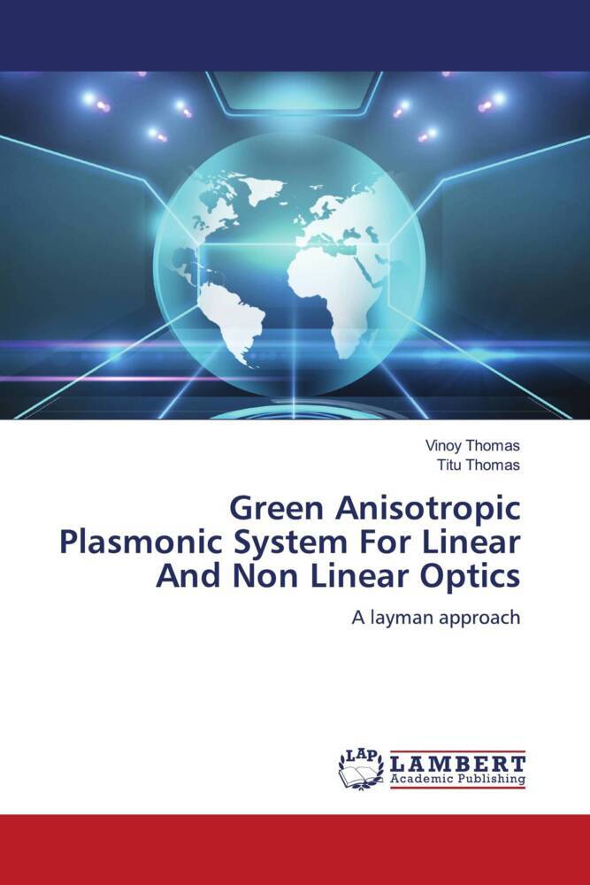 Green Anisotropic Plasmonic System For Linear And Non Linear Optics