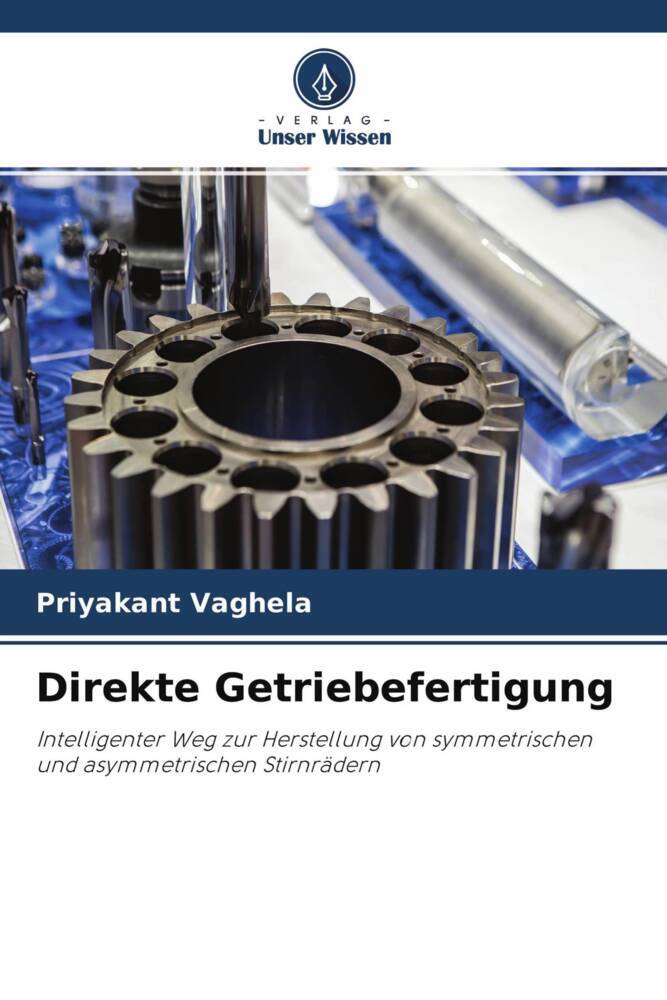 Direkte Getriebefertigung