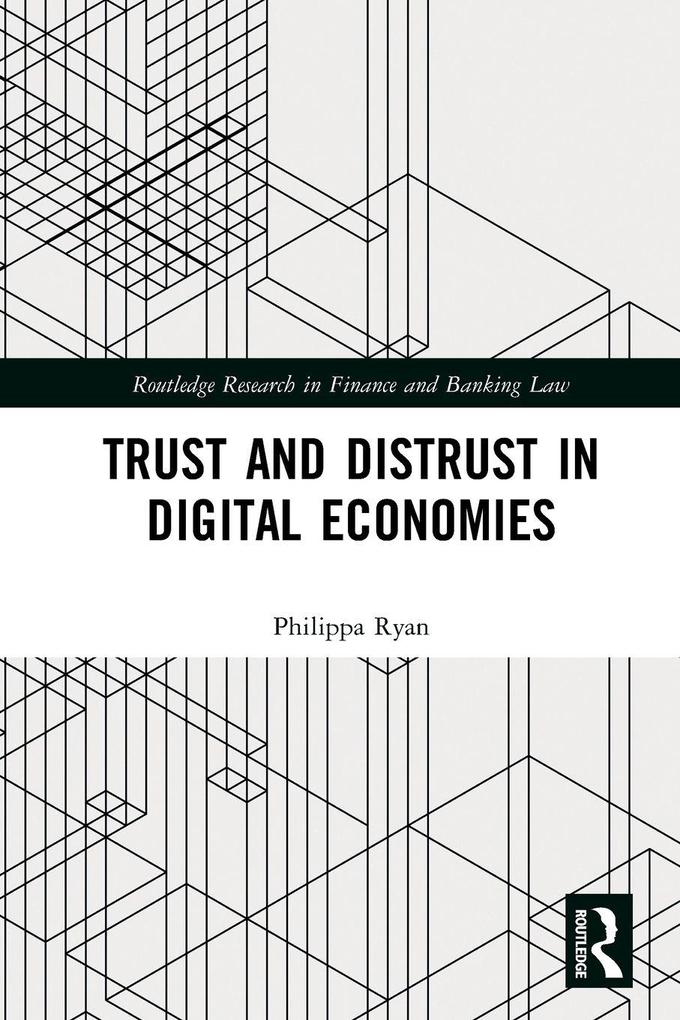 Trust and Distrust in Digital Economies