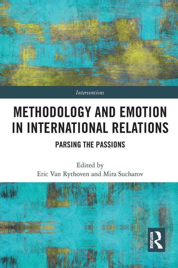 Methodology and Emotion in International Relations