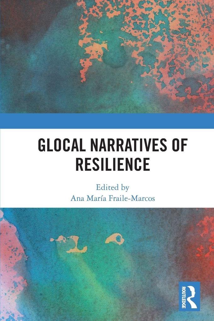 Glocal Narratives of Resilience