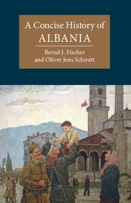Cambridge University Pr. A Concise History Of Albania