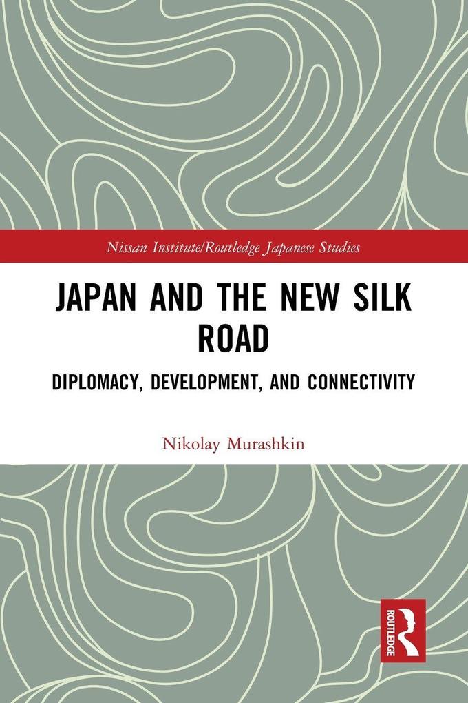 Japan and the New Silk Road