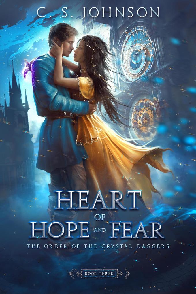 Heart of Hope and Fear (The Order of the Crystal Daggers #3)