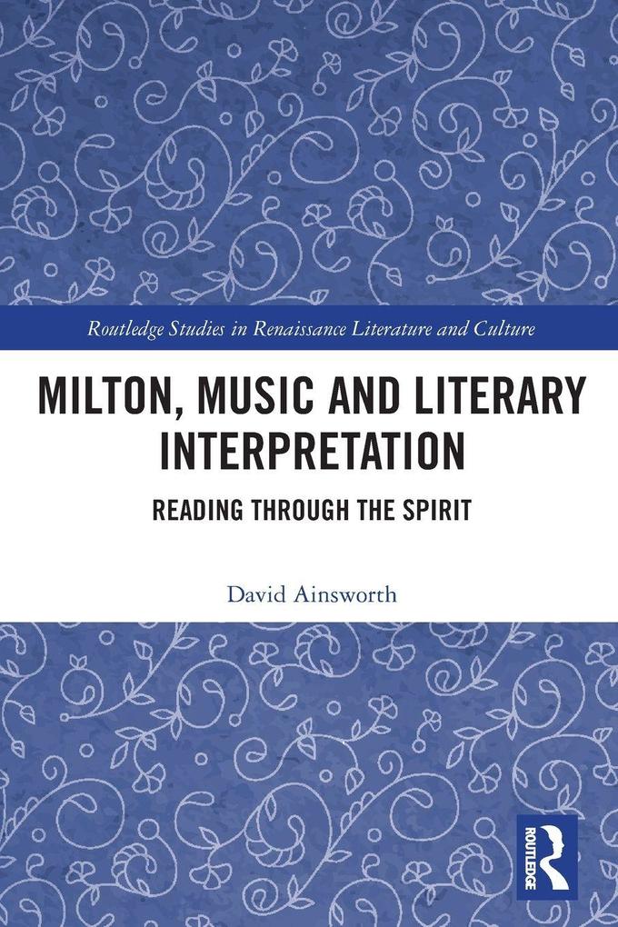 Milton Music and Literary Interpretation