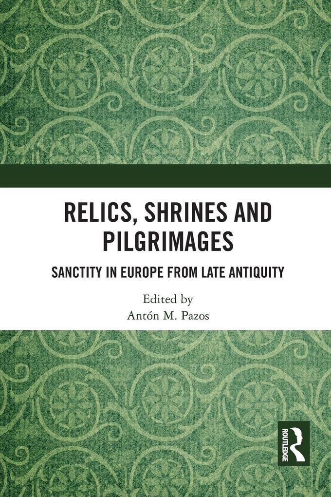 Relics Shrines and Pilgrimages