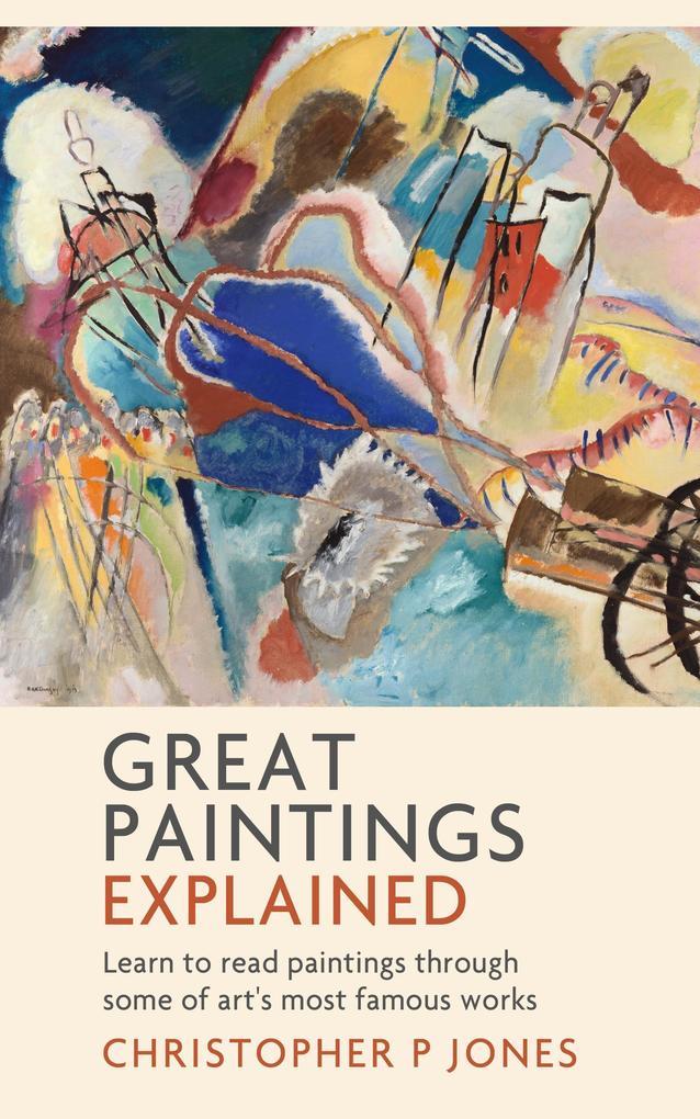 Great Paintings Explained (Looking at Art)