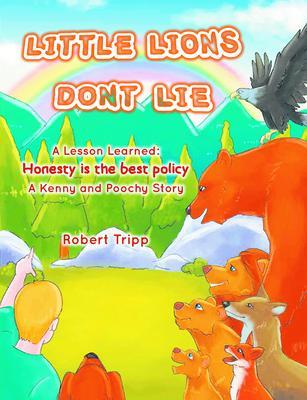Little Lions Don‘t Lie: A Lesson Learned