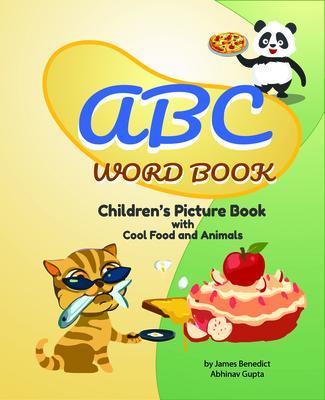 ABC Word Book- Children‘s Picture Book | Food and Animals | by James E Benedict