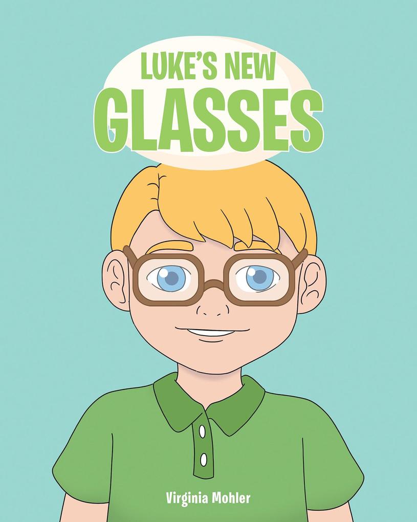 Luke‘s New Glasses