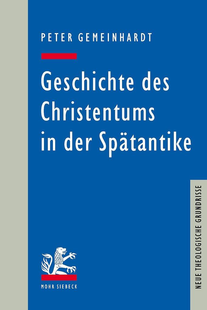 Geschichte des Christentums in der Spätantike (Neue Theologische Grundrisse) - Bild 3