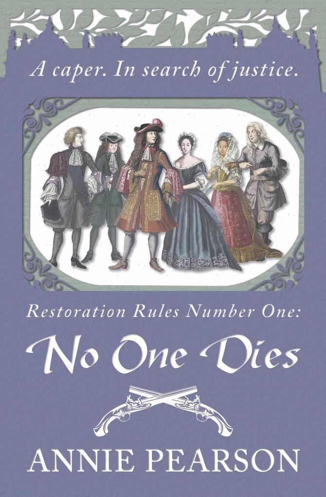 No One Dies (Restoration Rules #1)