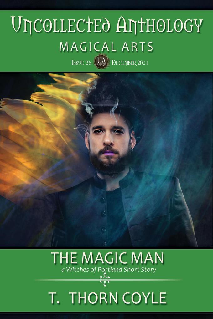 The Magic Man (Uncollected Anthology: Magical Arts #26)