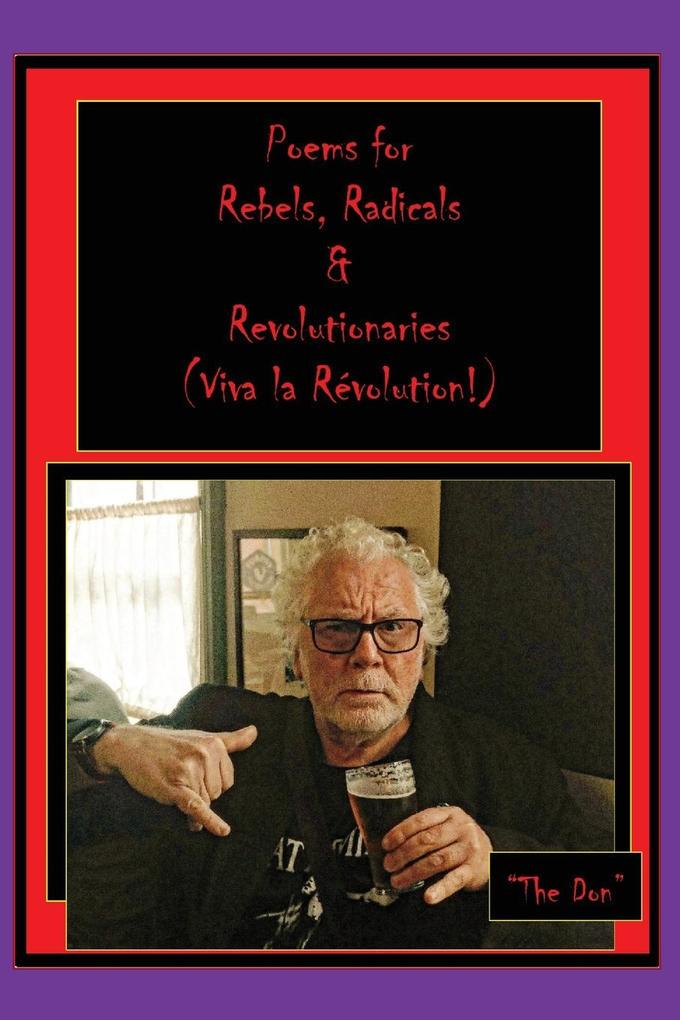 Poems for Rebels Radicals & Revolutionaries-(Viva la Révolution)