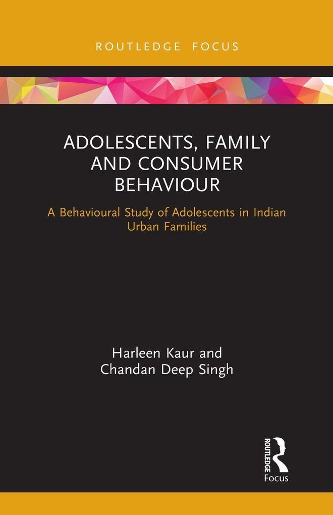 Adolescents Family and Consumer Behaviour