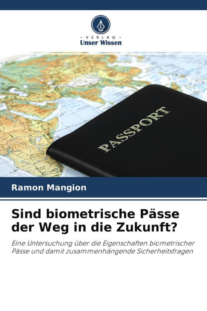 Sind biometrische Pässe der Weg in die Zukunft?