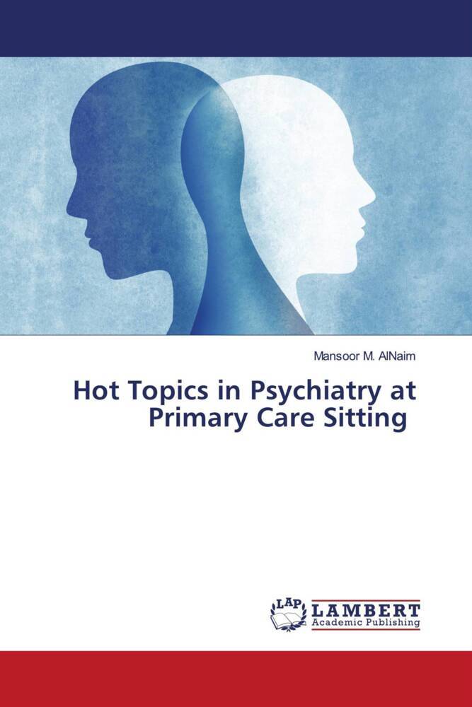Hot Topics in Psychiatry at Primary Care Sitting