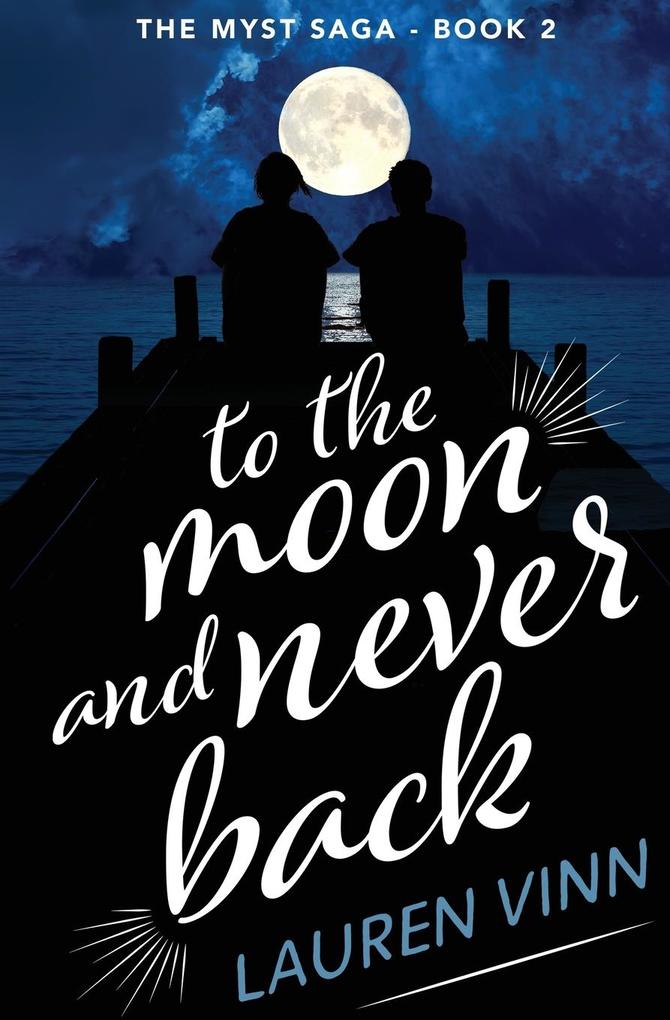 to the moon and never back