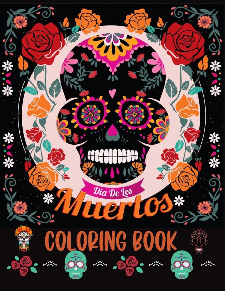 Dia De los Muertos Coloring Book