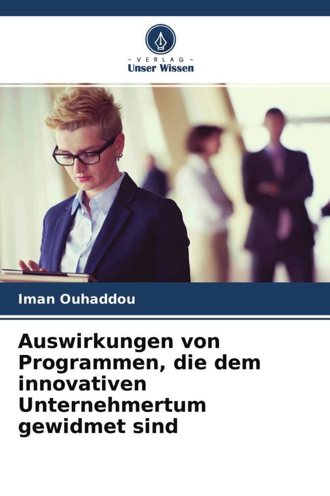 Auswirkungen von Programmen die dem innovativen Unternehmertum gewidmet sind