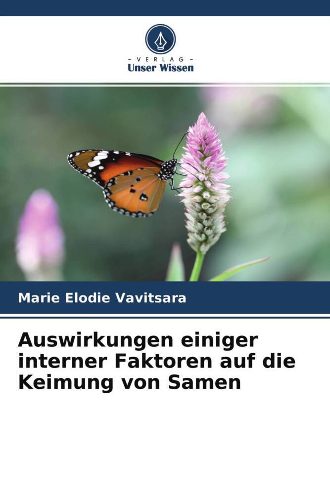 Auswirkungen einiger interner Faktoren auf die Keimung von Samen
