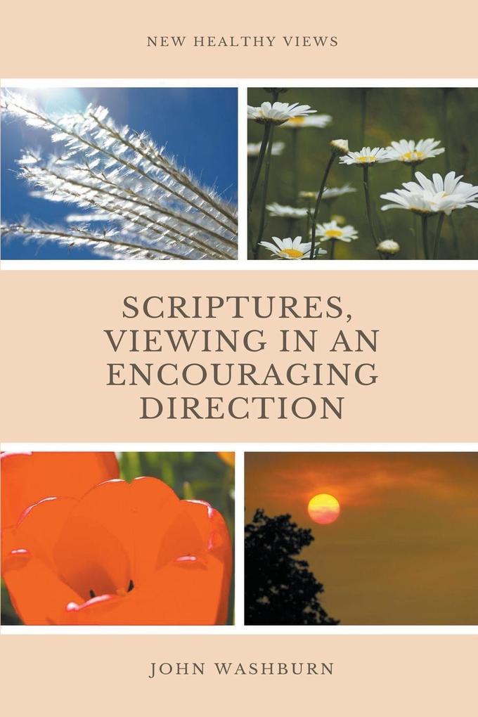 Scriptures Viewing In An Encouraging Direction