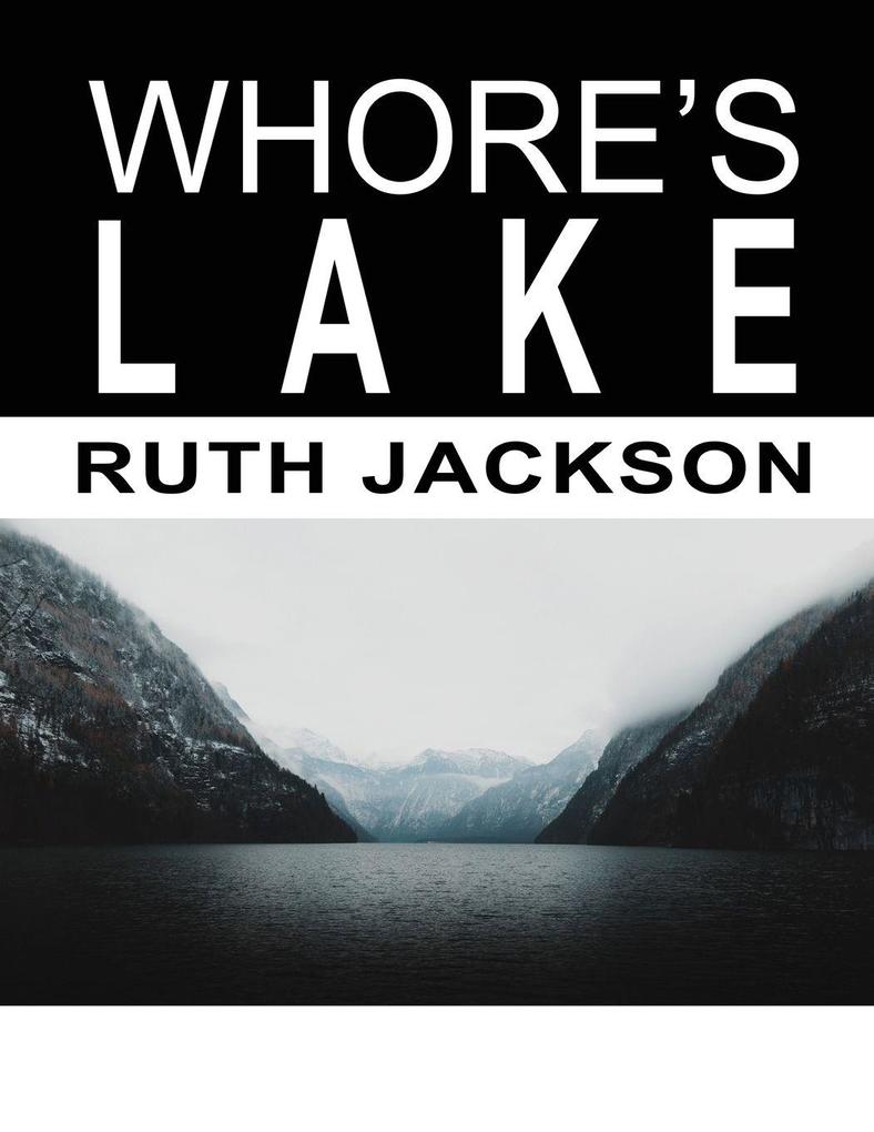 WHORE'S LAKE