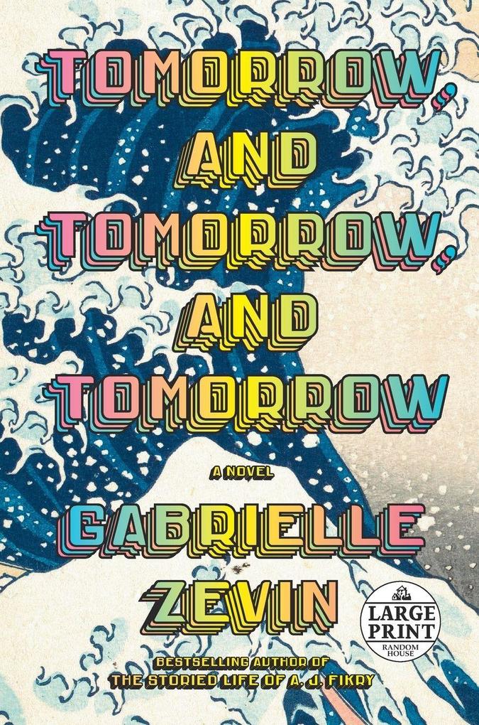 Tomorrow and Tomorrow and Tomorrow