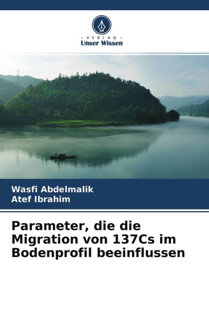 Parameter die die Migration von 137Cs im Bodenprofil beeinflussen