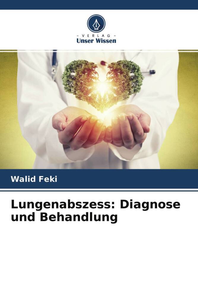 Lungenabszess: Diagnose und Behandlung