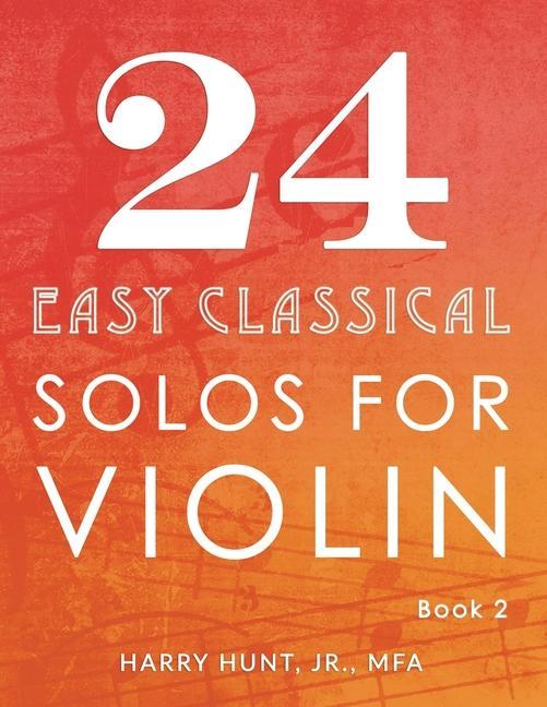 24 Easy Classical Solos for Violin Book 2