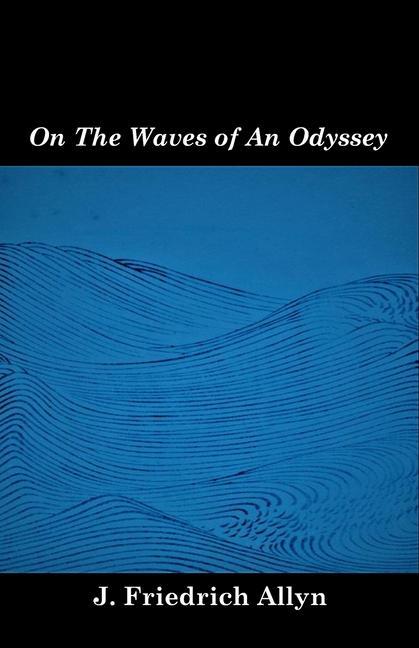 On The Waves of An Odyssey