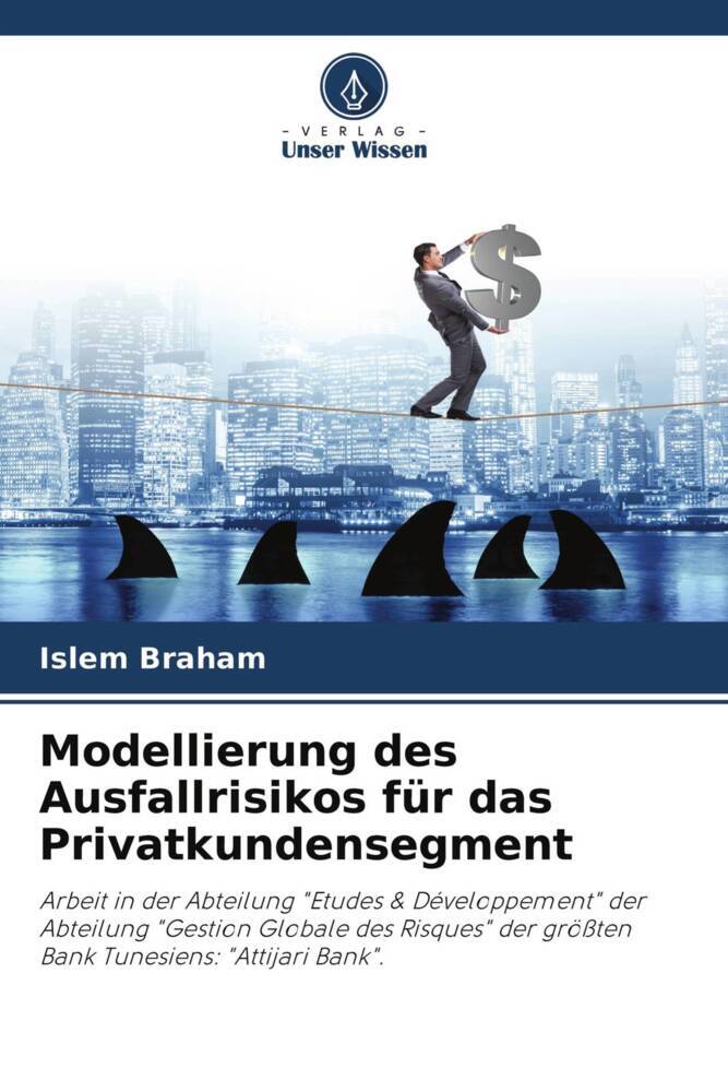 Modellierung des Ausfallrisikos für das Privatkundensegment