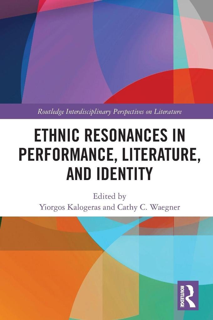Ethnic Resonances in Performance Literature and Identity