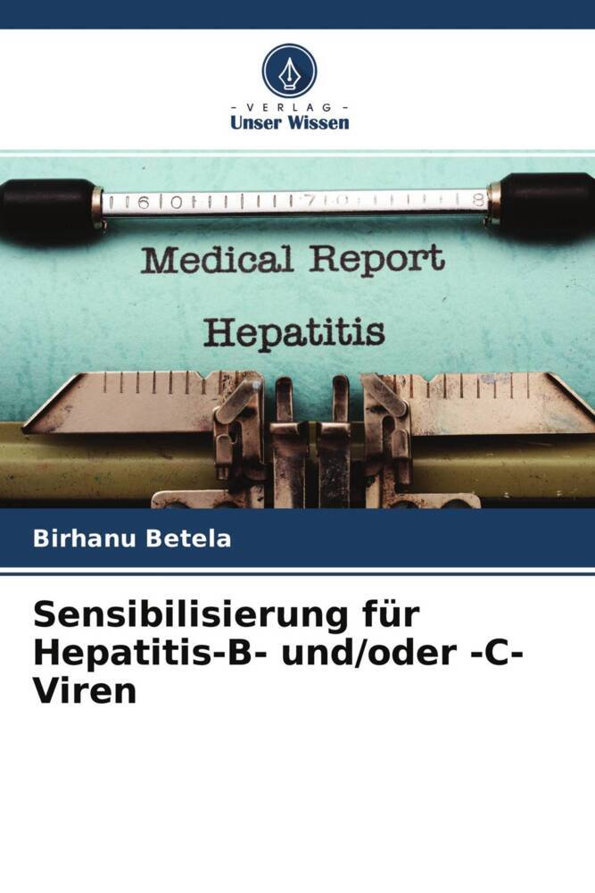 Sensibilisierung für Hepatitis-B- und/oder -C-Viren