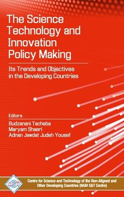 Science Technology and Innovation Policy Making: Its Trends and Objectives in the Developing Countries
