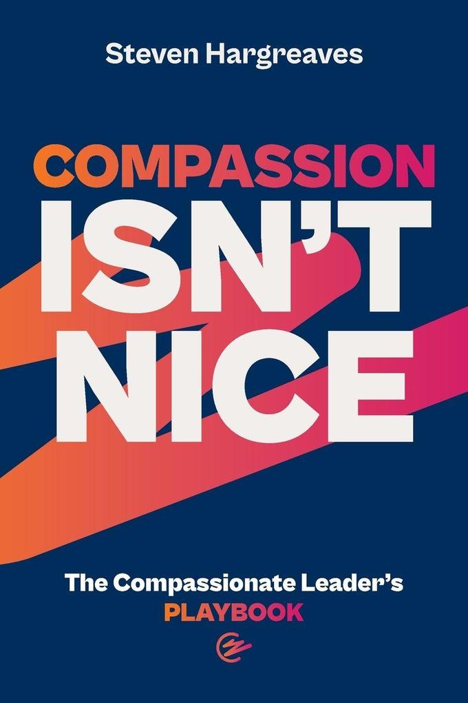 The Compassionate Leader's Playbook