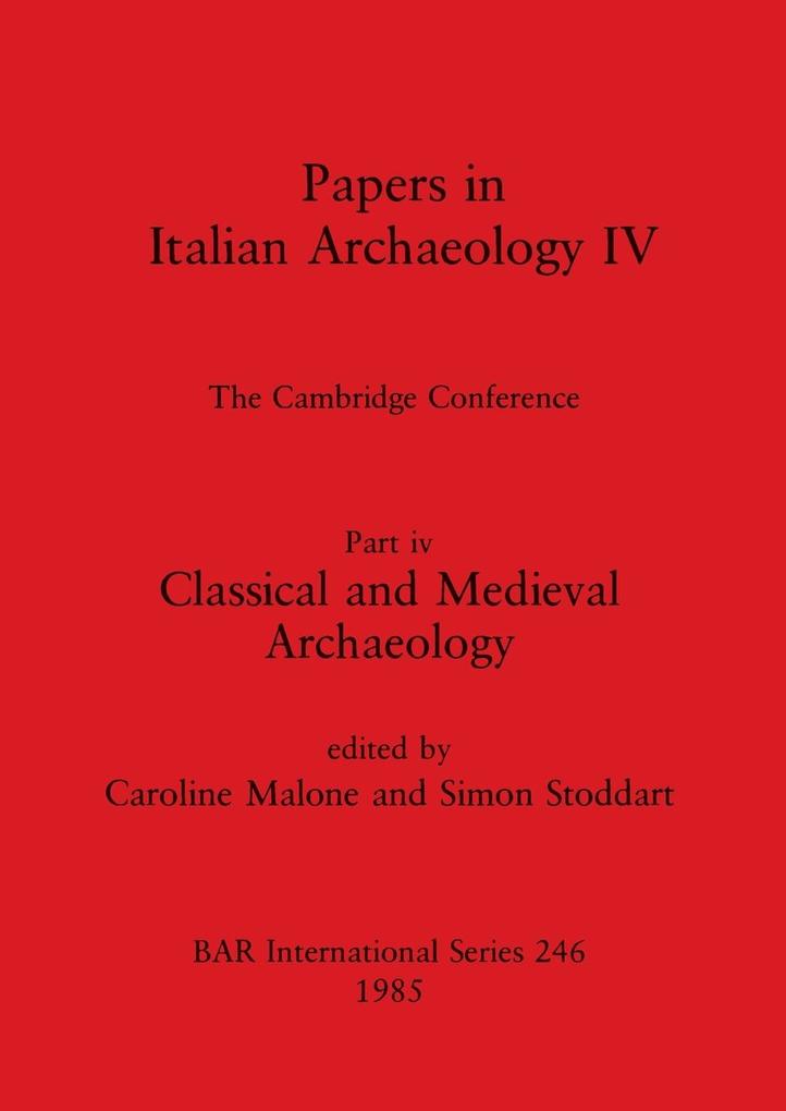 Papers in Italian Archaeology IV