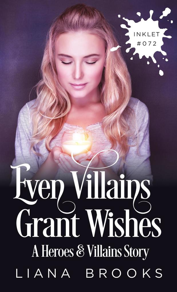 Even Villains Grant Wishes (Inklet #72)